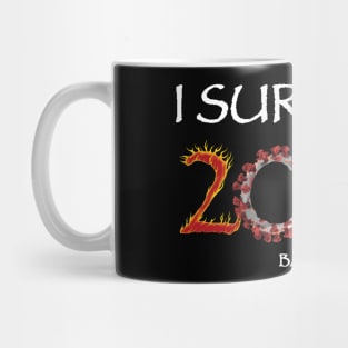 I survived 2020 Barely #2 Mug